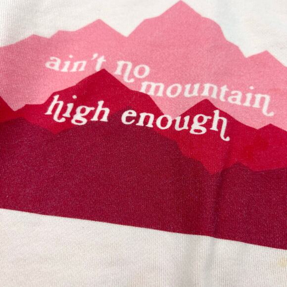 SweetHoney Pink Ain’t No Mountain High Enough Sweatshirt - Picture 6 of 7